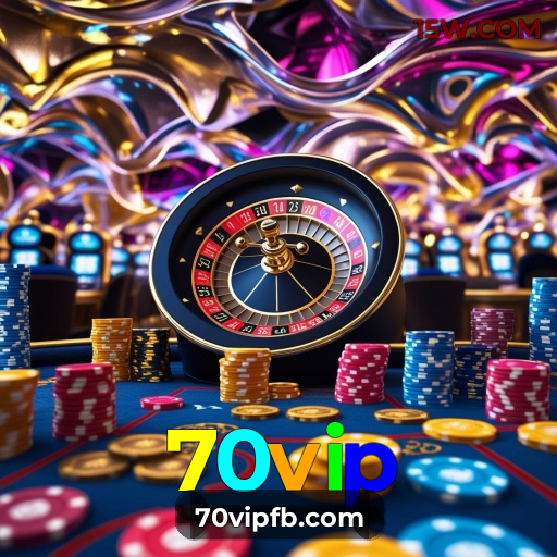 70vip: Sua jornada de sorte começa no cassino mais confiável!